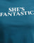 Mediterranean Blue with She's Fantastic Slogan