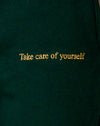 Bottle Green with Take Care Of Yourself Embro