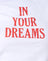 White in Your Dreams